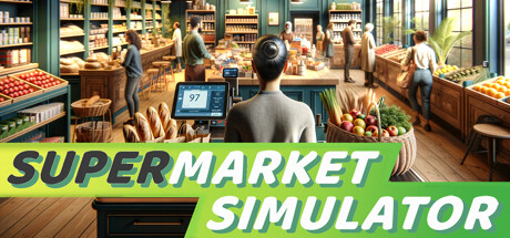超市模拟器 （Supermarket Simulator）