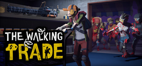 《僵尸启示录（The Walking Trade）》v1.0.18 官中 |解压即玩
